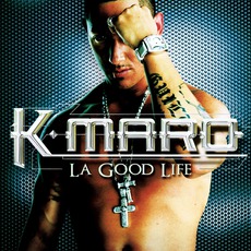 La Good Life mp3 Album by K-maro