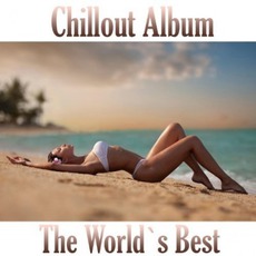 Chillout (The World's Best) mp3 Album by Fly Project