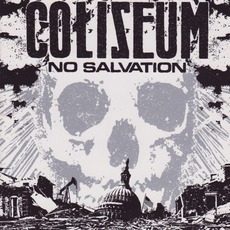 No Salvation mp3 Album by Coliseum