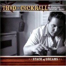 Stack Of Dreams mp3 Album by Thad Cockrell