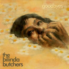 Goodbyes mp3 Album by The Bilinda Butchers