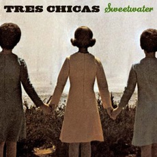 Sweetwater mp3 Album by Tres Chicas