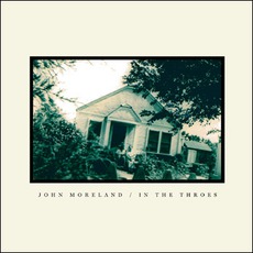 In The Throes mp3 Album by John Moreland