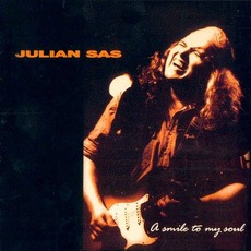 A Smile To My Soul mp3 Album by Julian Sas