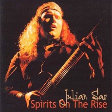 Spirits On The Rise mp3 Album by Julian Sas