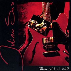 Where Will It End!? mp3 Album by Julian Sas