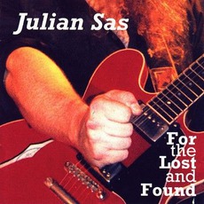 For The Lost And Found mp3 Album by Julian Sas