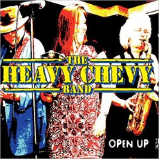 Open Up mp3 Album by Heavy Chevy Band