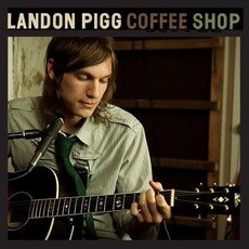 Coffee Shop mp3 Album by Landon Pigg
