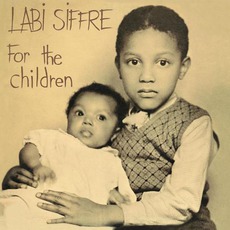 For The Children mp3 Album by Labi Siffre