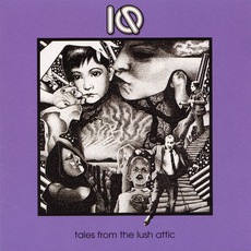 Tales From The Lush Attic (Re-Issue) mp3 Album by IQ