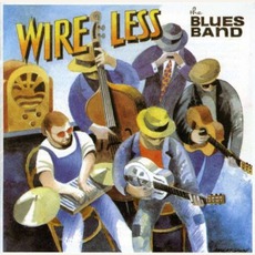Wire Less mp3 Album by The Blues Band