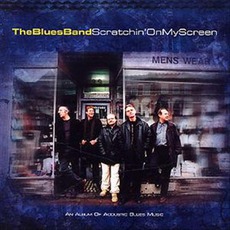 Scratchin' On My Screen mp3 Album by The Blues Band