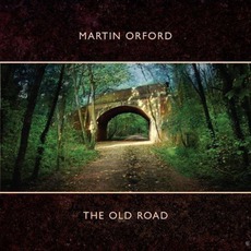 The Old Road mp3 Album by Martin Orford
