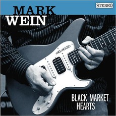 Black Market Hearts mp3 Album by Mark Wein