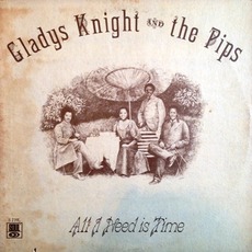 All I Need Is Time mp3 Album by Gladys Knight & The Pips