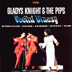 Feelin' Bluesy mp3 Album by Gladys Knight & The Pips