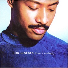 Love's Melody mp3 Album by Kim Waters