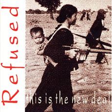 This Is The New Deal mp3 Album by Refused