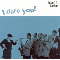 I Dare You mp3 Album by Blue Harlem