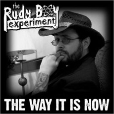 The Way It Is Now mp3 Album by The Rudy Boy Experiment