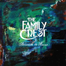 Beneath The Brine mp3 Album by The Family Crest