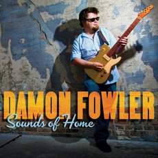 Sounds Of Home mp3 Album by Damon Fowler