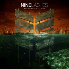From Water To War mp3 Album by Nine Lashes