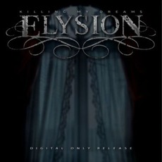 Killing My Dreams mp3 Album by Elysion