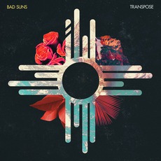 Transpose mp3 Album by Bad Suns