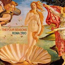 The Four Seasons mp3 Album by Roma Trio