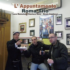 L'Appuntamento mp3 Album by Roma Trio