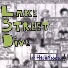 In This Episode... mp3 Album by Lake Street Dive
