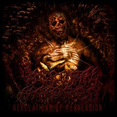 Revelations Of Perversion mp3 Album by Visceral Hatred