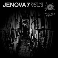 Dusted Jazz, Volume Two mp3 Album by Jenova 7