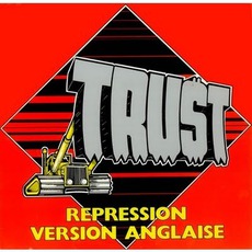 Répression Version Anglaise mp3 Album by Trust