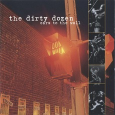 Ears To The Wall mp3 Album by The Dirty Dozen Brass Band