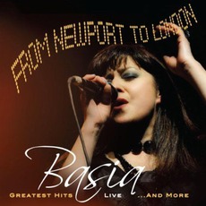 From Newport To London: Greatest Hits Live ... And More mp3 Live by Basia