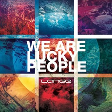 We Are Lucky People mp3 Album by Lange