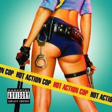 Hot Action Cop mp3 Album by Hot Action Cop