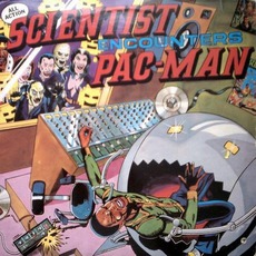 Scientist Encounters Pac-Man mp3 Album by Scientist