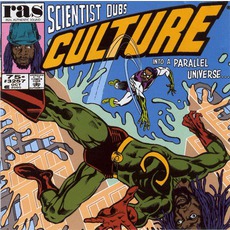 Scientist Dubs Culture Into A Parallel Universe mp3 Album by Scientist