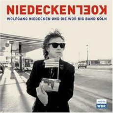 Niedecken Köln mp3 Album by Wolfgang Niedecken Und Die WDR Big Band Köln
