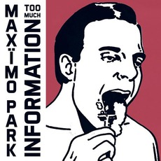 Too Much Information mp3 Album by Maxïmo Park