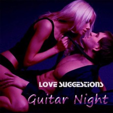 Guitar Night mp3 Album by Love Suggestions