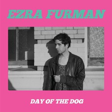 Day Of The Dog mp3 Album by Ezra Furman
