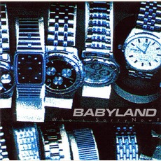 Who's Sorry Now? mp3 Album by Babyland