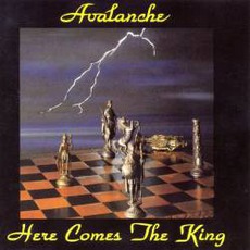Here Comes The King mp3 Album by Avalanche