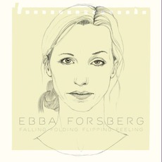 Falling Folding Flipping Feeling mp3 Album by Ebba Forsberg