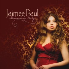Melancholy Baby mp3 Album by Jaimee Paul